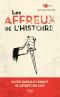 [Historissimo 01] • Les Affreux De L'Histoire